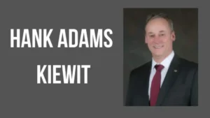 Hank Adams Kiewit: A Visionary Leader in the Construction Industry